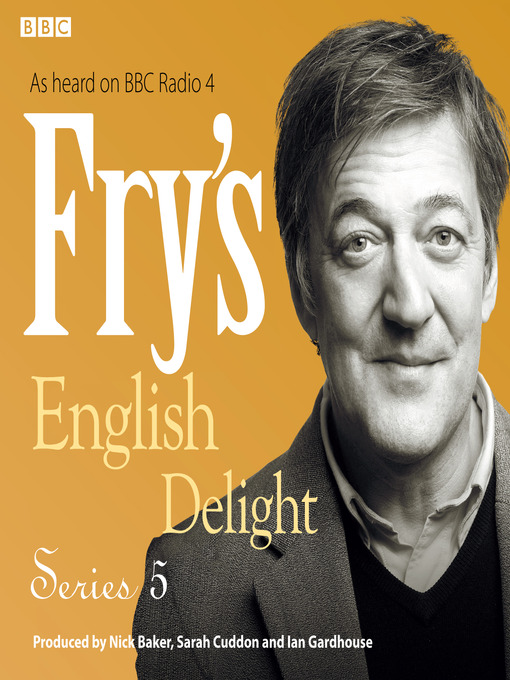 Title details for Fry's English Delight, Series 5 by Stephen Fry - Available
